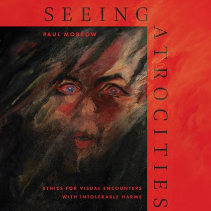 Seeing Atrocities