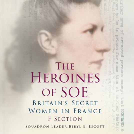 The Heroines of SOE