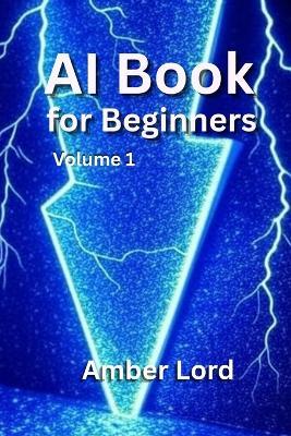 AI Book for Beginners - Amber Lord - cover