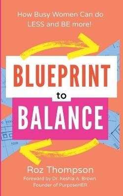 Blueprint to Balance - Roz Thompson - cover