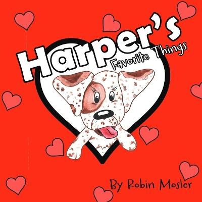 Harper's Favorite Things: Harper's Favorite Things - Robin Mosler - cover