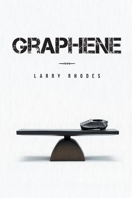 Graphene - Larry J Rhodes - cover