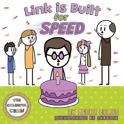 Link is Built for Speed: A Colorful Crew Story - Angie Miles - cover
