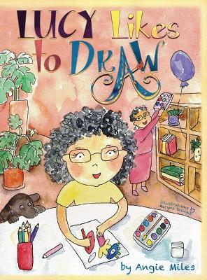Lucy Likes to Draw - Angie Miles - cover