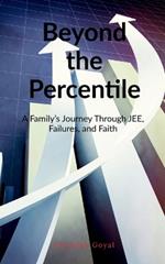 Beyond the Percentile: A Family's Journey Through JEE, Failures, and Faith