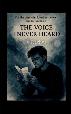 The Voice I Never Heard - V Rathva - cover