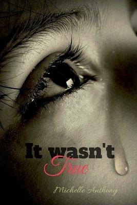 It Wasn't True - Michelle Anthony - cover
