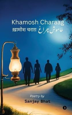 Khamosh Charaag - Sanjay Bhat - cover