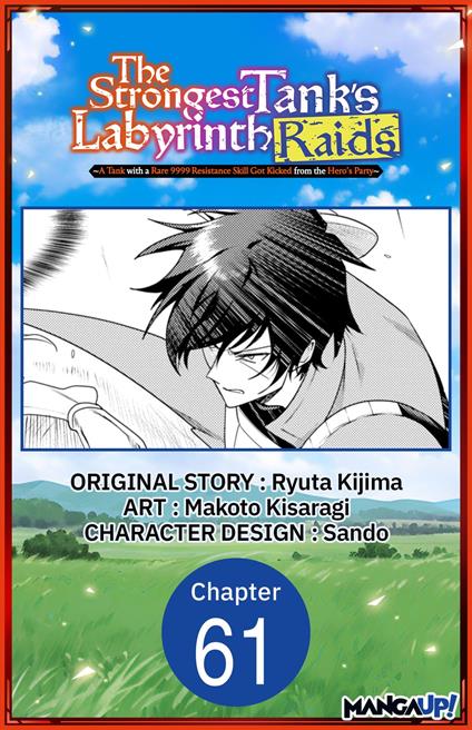The Strongest Tank's Labyrinth Raids -A Tank with a Rare 9999 Resistance Skill Got Kicked from the Hero's Party- #061