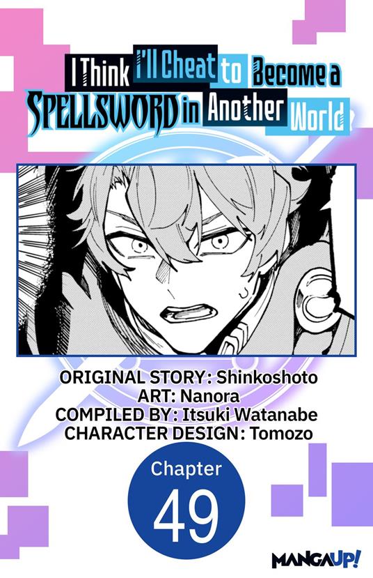 I Think I'll Cheat to Become a Spellsword in Another World #049
