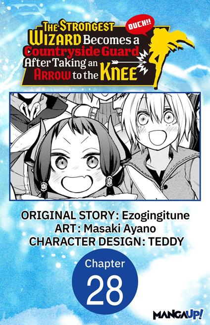 The Strongest Wizard Becomes a Countryside Guard After Taking an Arrow to the Knee #028