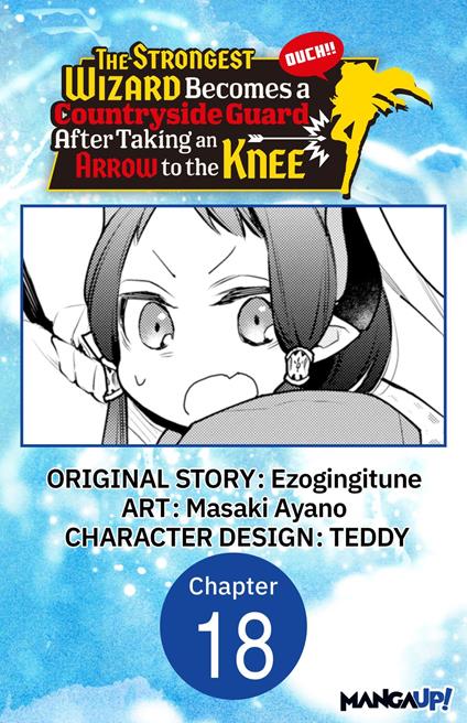 The Strongest Wizard Becomes a Countryside Guard After Taking an Arrow to the Knee #018