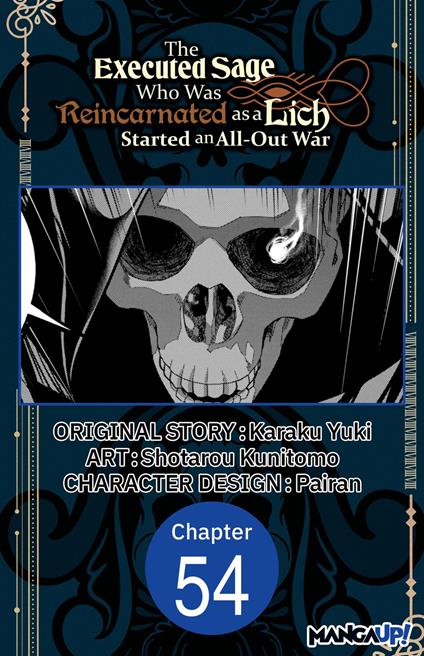 The Executed Sage Who Was Reincarnated as a Lich Started an All-Out War #054