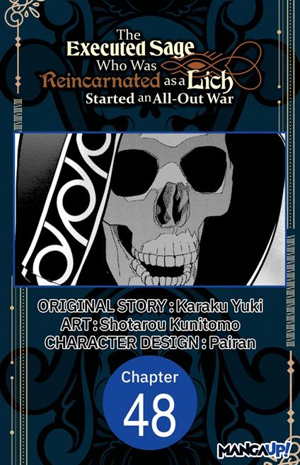 The Executed Sage Who Was Reincarnated as a Lich Started an All-Out War #048