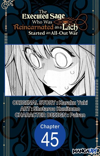 The Executed Sage Who Was Reincarnated as a Lich Started an All-Out War #045