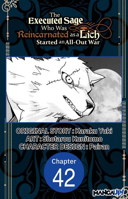 The Executed Sage Who Was Reincarnated as a Lich Started an All-Out War #042