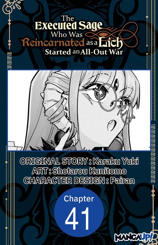 The Executed Sage Who Was Reincarnated as a Lich Started an All-Out War #041