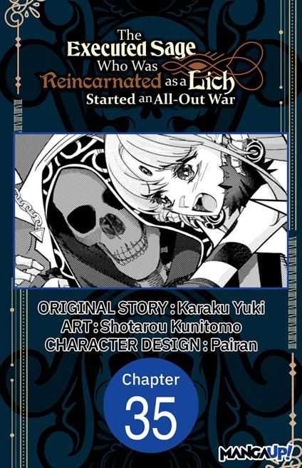 The Executed Sage Who Was Reincarnated as a Lich Started an All-Out War #035