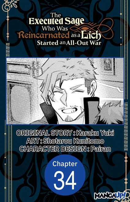 The Executed Sage Who Was Reincarnated as a Lich Started an All-Out War #034