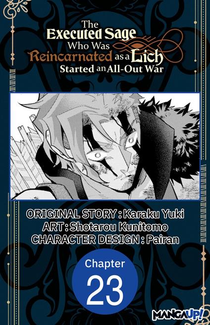 The Executed Sage Who Was Reincarnated as a Lich Started an All-Out War #023