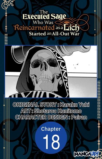 The Executed Sage Who Was Reincarnated as a Lich Started an All-Out War #018