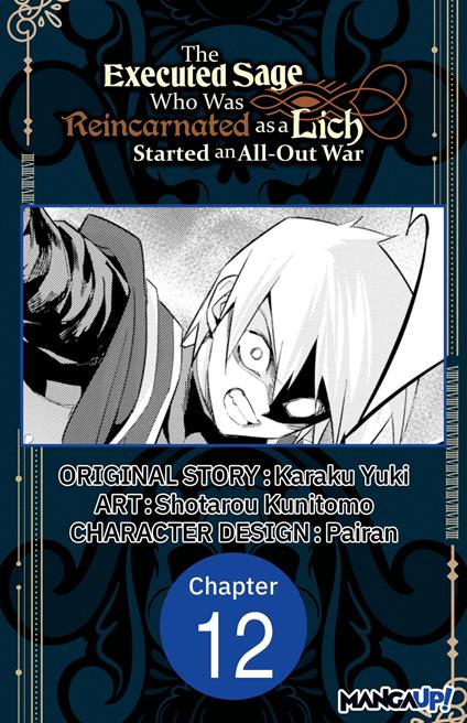 The Executed Sage Who Was Reincarnated as a Lich Started an All-Out War #012