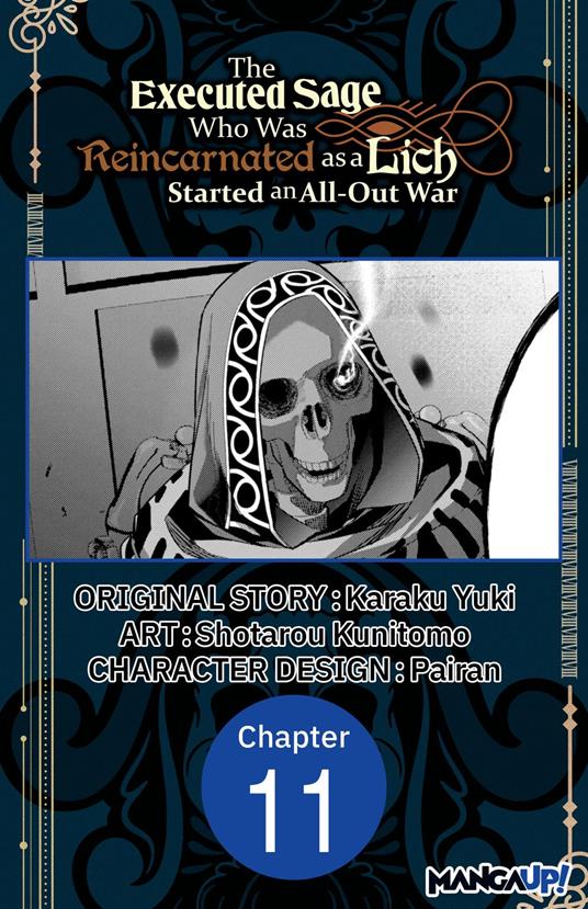 The Executed Sage Who Was Reincarnated as a Lich Started an All-Out War #011