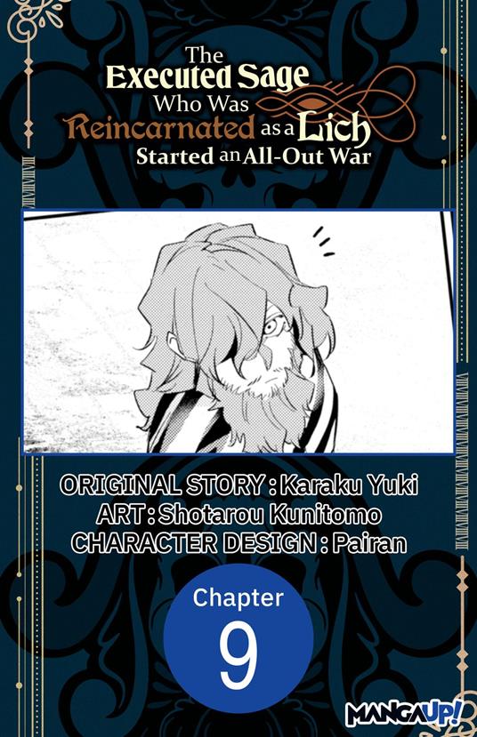 The Executed Sage Who Was Reincarnated as a Lich Started an All-Out War #009