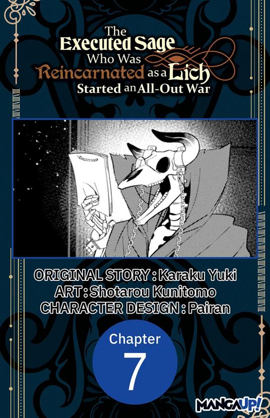 The Executed Sage Who Was Reincarnated as a Lich Started an All-Out War #007