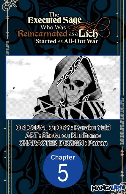 The Executed Sage Who Was Reincarnated as a Lich Started an All-Out War #005