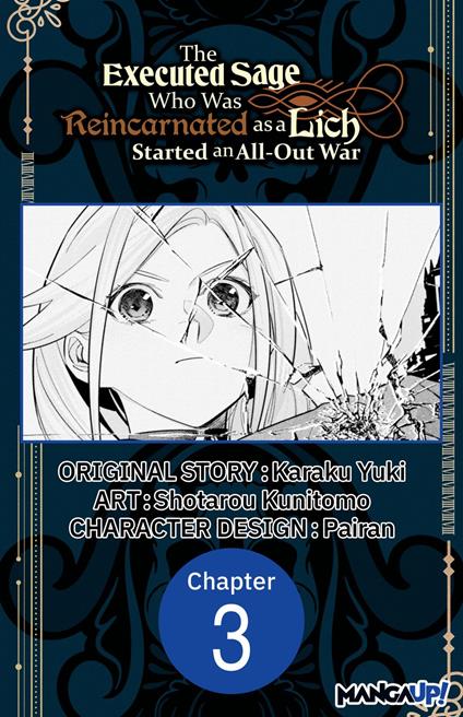 The Executed Sage Who Was Reincarnated as a Lich Started an All-Out War #003