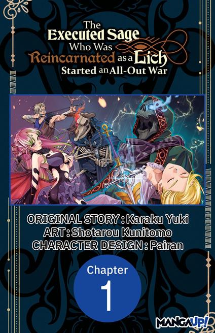 The Executed Sage Who Was Reincarnated as a Lich Started an All-Out War #001