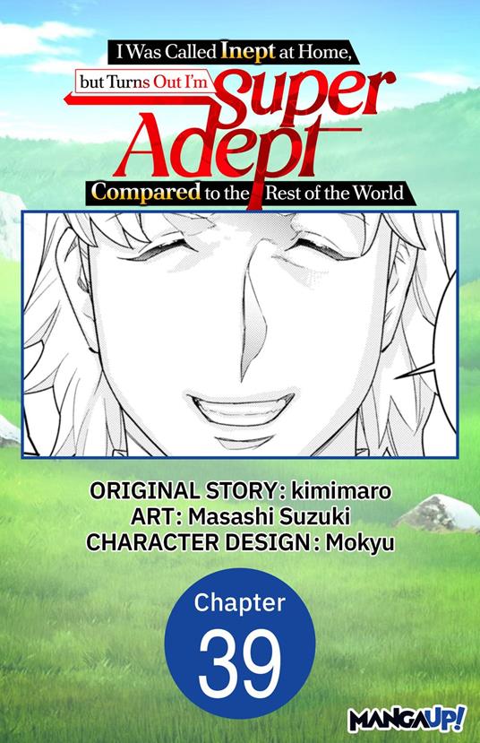 I Was Called Inept at Home, but Turns Out I'm Super Adept Compared to the Rest of the World #039