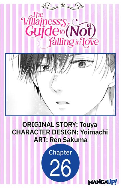 The Villainess's Guide to (Not) Falling in Love #026