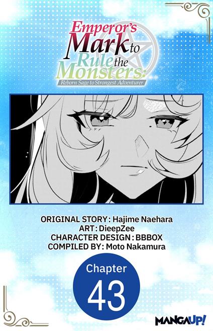 Emperor's Mark to Rule the Monsters: Reborn Sage to Strongest Adventurer #043
