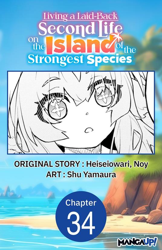 Living a Laid-Back Second Life on the Island of the Strongest Species #034