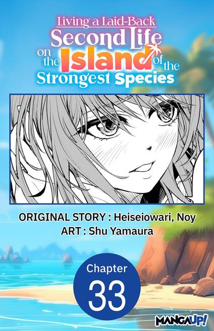 Living a Laid-Back Second Life on the Island of the Strongest Species #033