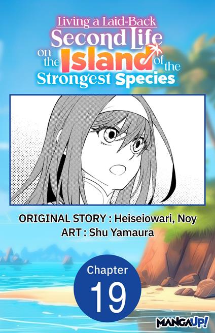 Living a Laid-Back Second Life on the Island of the Strongest Species #019