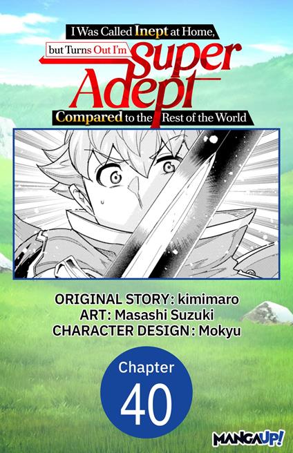 I Was Called Inept at Home, but Turns Out I'm Super Adept Compared to the Rest of the World #040