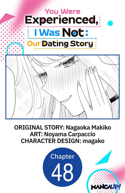You Were Experienced, I Was Not: Our Dating Story #048