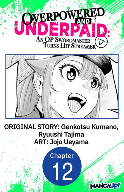Overpowered and Underpaid: An OP Swordmaster Turns Hit Streamer #012