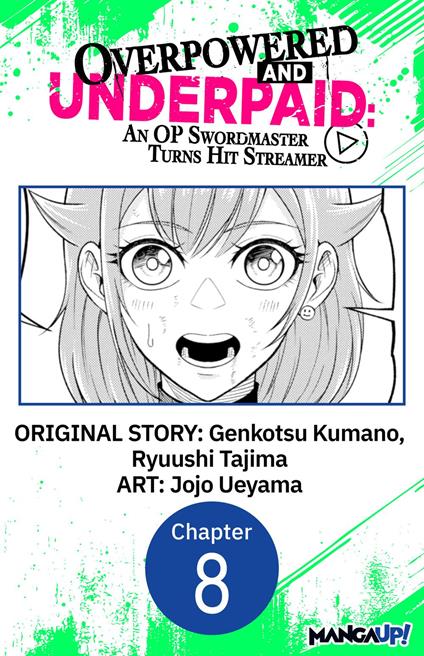 Overpowered and Underpaid: An OP Swordmaster Turns Hit Streamer #008