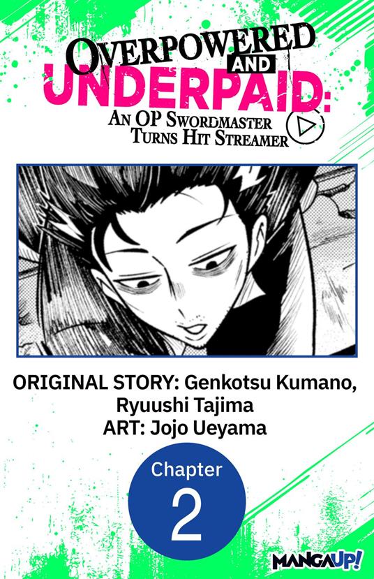 Overpowered and Underpaid: An OP Swordmaster Turns Hit Streamer #002