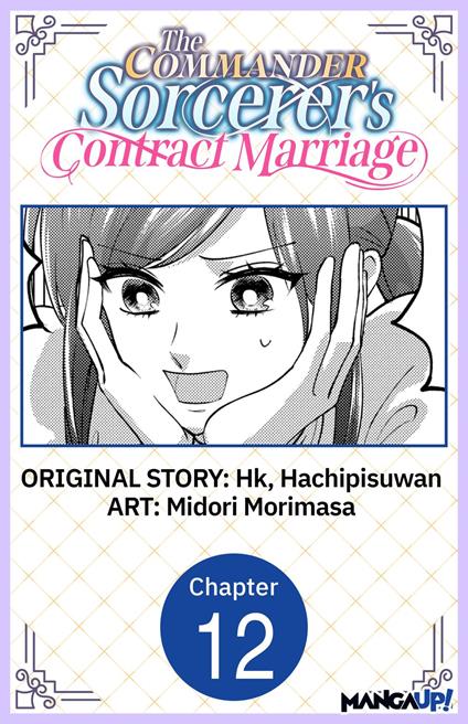 The Commander Sorcerer's Contract Marriage #012