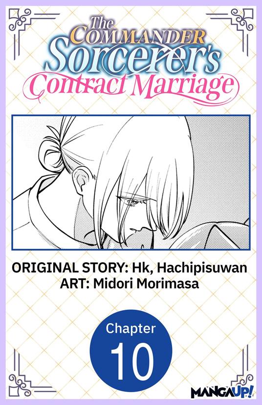 The Commander Sorcerer's Contract Marriage #010