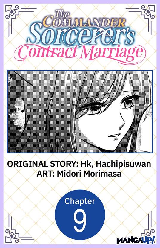 The Commander Sorcerer's Contract Marriage #009