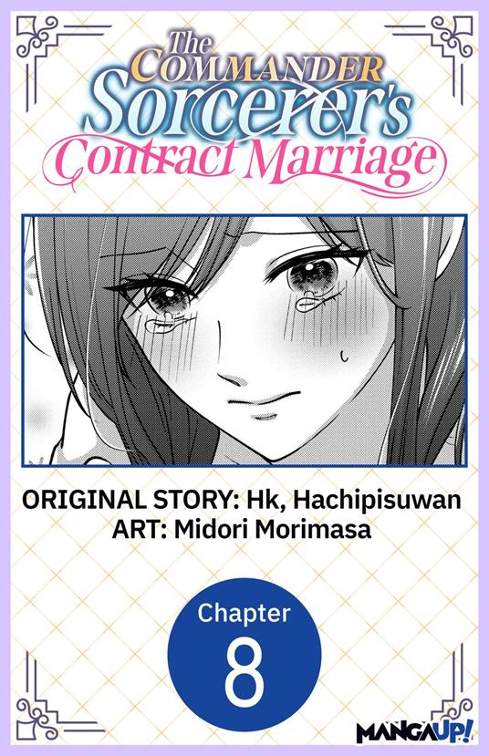 The Commander Sorcerer's Contract Marriage #008