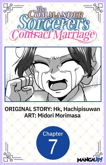 The Commander Sorcerer's Contract Marriage #007