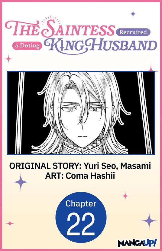The Saintess Recruited a Doting King Husband #022