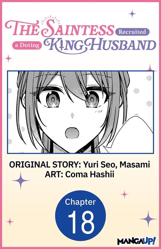 The Saintess Recruited a Doting King Husband #018